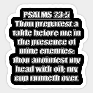 Psalms 23:5 King James Version (KJV) Sticker